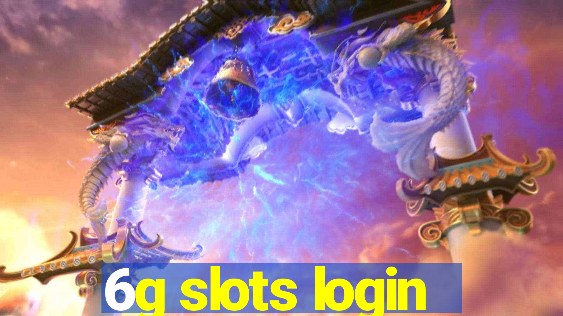 6g slots login